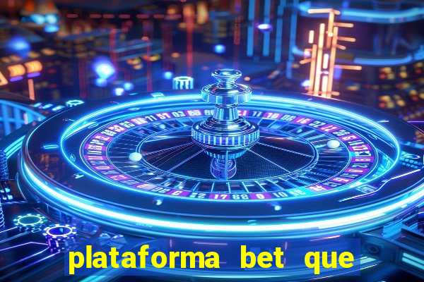 plataforma bet que paga ao se cadastrar